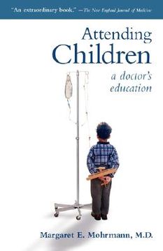portada attending children: a doctor ` s eduction (in English)