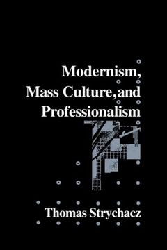 portada Modernism, Mass Culture and Professionalism (Cambridge Studies in American Literature and Culture) (en Inglés)