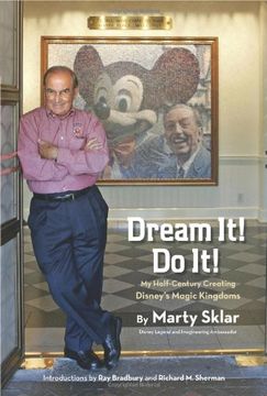portada dream it! do it! (the people, the places, the projects): my half-century creating disney's magic kingdoms (in English)