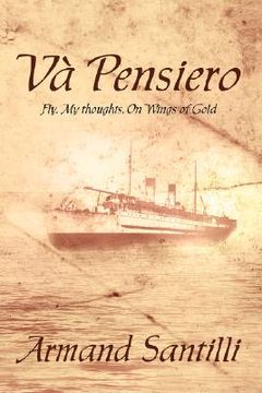 portada va' pensiero: fly, my thoughts, on wings of gold (en Inglés)