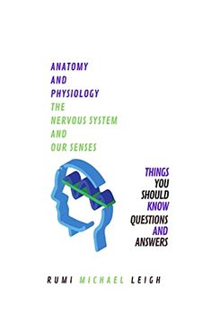 portada Anatomy and Physiology: "The Nervous System and our Senses" (Anatomy and Physiology Series) (en Inglés)