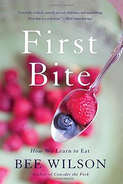 portada First Bite: How We Learn to Eat (in English)