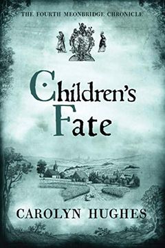 portada Children'S Fate: The Fourth Meonbridge Chronicle: 4 (Meonbridge Chronicles) (en Inglés)
