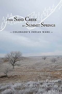 portada From Sand Creek to Summit Springs: Colorado's Indian Wars (en Inglés)