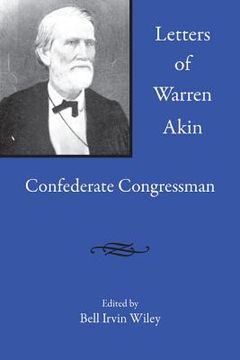 portada letters of warren akin: confederate congressman (en Inglés)