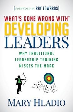 portada Developing Leaders: Why Traditional Leadership Training Misses the Mark