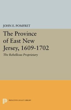 portada Province of East new Jersey, 1609-1702: Princeton History of new Jersey, 6 (Princeton Legacy Library) (en Inglés)