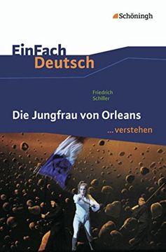 portada Einfach Deutsch. Verstehen: Friedrich Schiller: Die Jungfrau von Orleans (en Alemán)