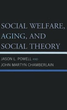 portada social welfare, aging, and social theory