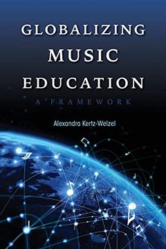 portada Globalizing Music Education: A Framework (in English)