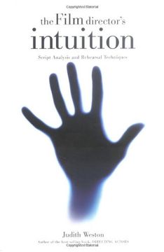 the film director´s intuition,script analysis and rehearsal techniques (en Inglés)