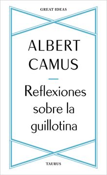 portada Reflexiones Sobre la Guillotina (in Spanish)