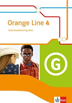 portada Orange Line / Ausgabe 2014: Orange Line / Grammatiktraining Aktiv 4: Ausgabe 2014: