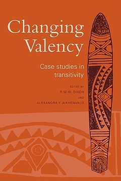 portada Changing Valency Hardback: Case Studies in Transitivity 