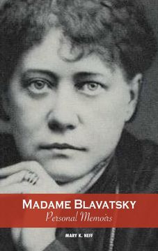 portada Madame Blavatsky, Personal Memoirs: Introduction by h. P. Blavatsky's Sister (en Inglés)