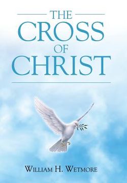 portada The Cross of Christ (en Inglés)
