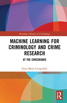 portada Machine Learning for Criminology and Crime Research (Routledge Advances in Criminology) (en Inglés)