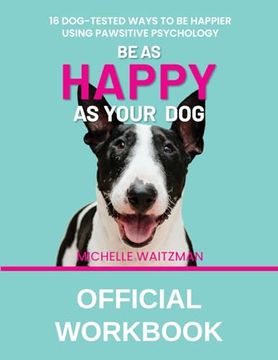 portada Be as Happy as Your dog - Official Workbook (in English)