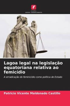 portada Lagoa Legal na Legislação Equatoriana Relativa ao Femicídio