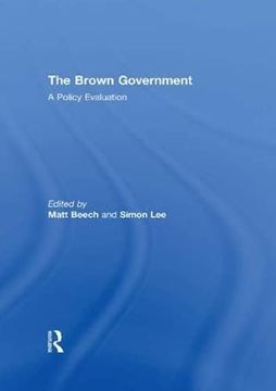 portada The Brown Government: A Policy Evaluation (en Inglés)