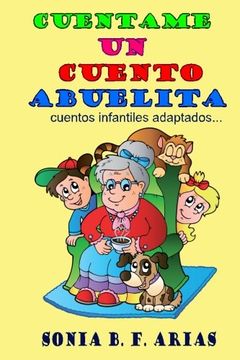 portada Cuentame un Cuento Abuelita: Cuentos Infantiles Adaptados. (in Spanish)