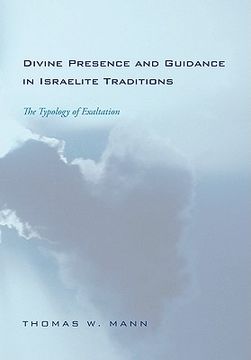 portada divine presence and guidance in israelite traditions: the typology of exaltation (en Inglés)