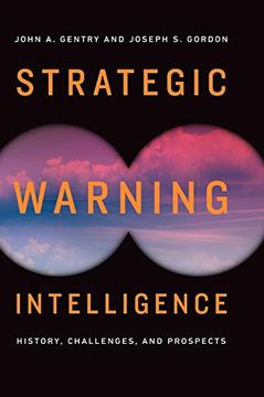 portada Strategic Warning Intelligence: History, Challenges, and Prospects 