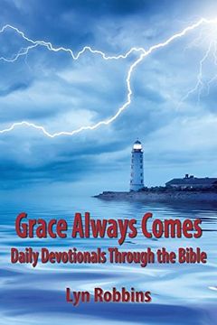 portada Grace Always Comes: Daily Devotionals Through the Bible (en Inglés)