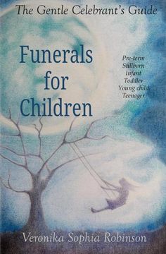 portada The Gentle Celebrant's Guide: Funerals for Children (en Inglés)