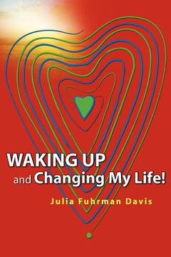 portada waking up and changing my life (en Inglés)