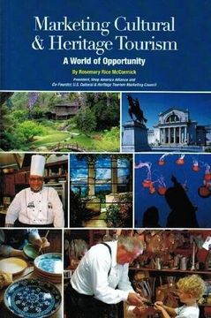 portada Marketing Cultural and Heritage Tourism: A World of Opportunity (Museum Store Association)