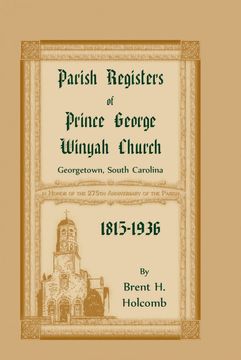 portada Parish Registers of Prince George Winyah Church, Georgetown, South Carolina, 1815-1936 (in English)
