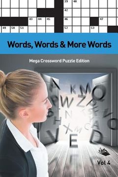 portada Words, Words & More Words Vol 4: Mega Crossword Puzzle Edition (en Inglés)