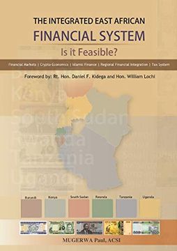 portada The Integrated East African Financial System: Is it Feasible? The Policy Version (en Inglés)