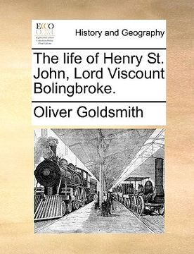 portada the life of henry st. john, lord viscount bolingbroke. (en Inglés)