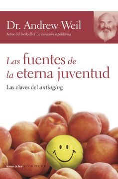 portada Las Fuentes De La Eterna Juventud/ The Sources of Eternal Youth (Spanish Edition) (in Spanish)