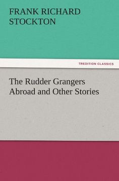 portada the rudder grangers abroad and other stories (en Inglés)