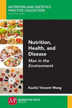 portada Nutrition, Health, and Disease: Man in the Environment (en Inglés)