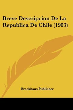 portada Breve Descripcion de la Republica de Chile (1903) (in Spanish)