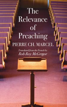 portada The Relevance of Preaching (en Inglés)