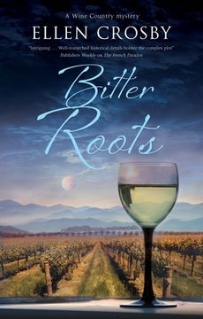 portada Bitter Roots (a Wine Country Mystery, 12) 