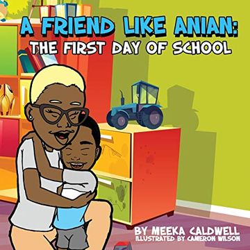 portada A Friend Like Anian: The First day of School 