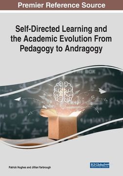 portada Self-Directed Learning and the Academic Evolution From Pedagogy to Andragogy