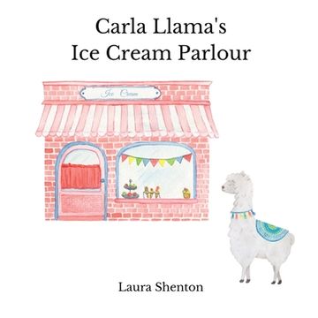 portada Carla Llama's Ice Cream Parlour (en Inglés)