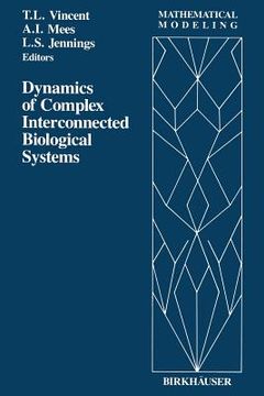 portada Dynamics of Complex Interconnected Biological Systems (en Inglés)