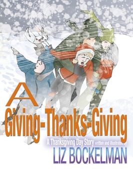 portada A Giving-Thanks-Giving: A Thanksgiving Day Story (en Inglés)