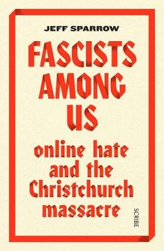 portada Fascists Among us: Online Hate and the Christchurch Massacre (in English)