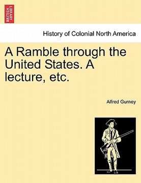 portada a ramble through the united states. a lecture, etc. (in English)