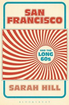 portada San Francisco and the Long 60s 