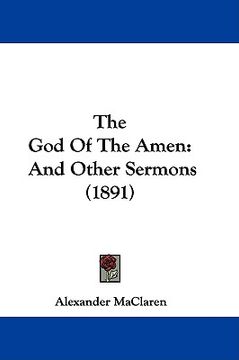 portada the god of the amen: and other sermons (1891) (in English)